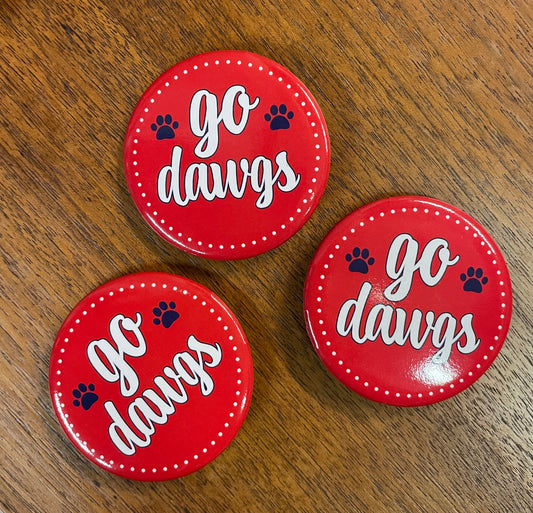 3" Go Dawgs Button Pin